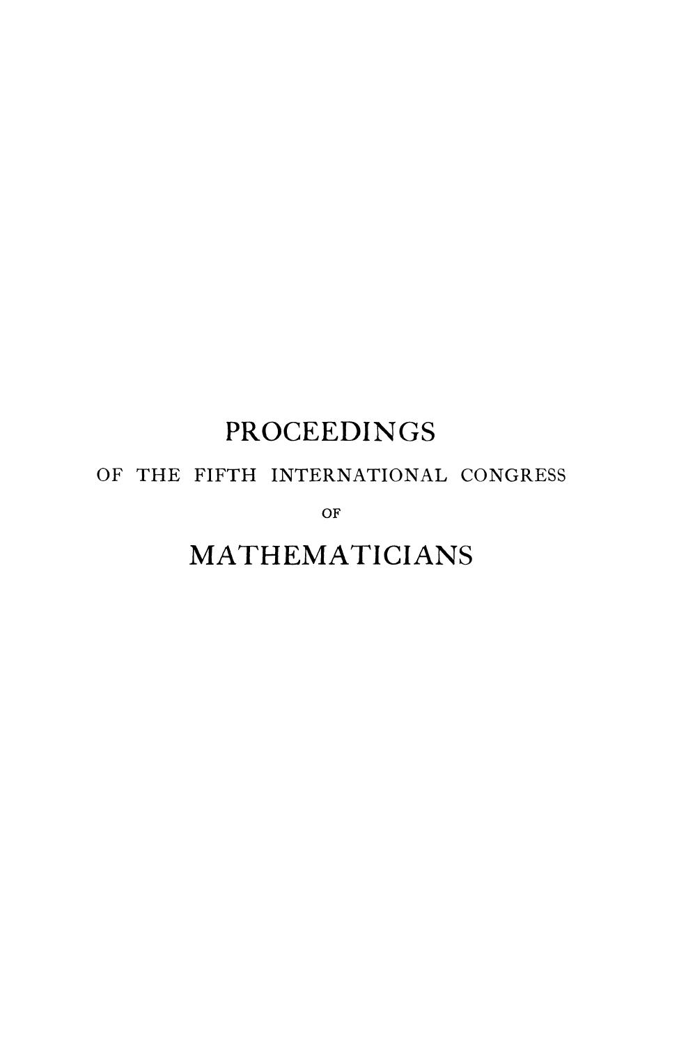 1_aHxVcU9d_E. W. HOBSON, A. E. H. LOVE (Editors) - Proceedings of the Fifth International Congress of Mathematicians (Cambridge, 22-28 August 1912) - Volume II. II-Cambridge University Press (1913)