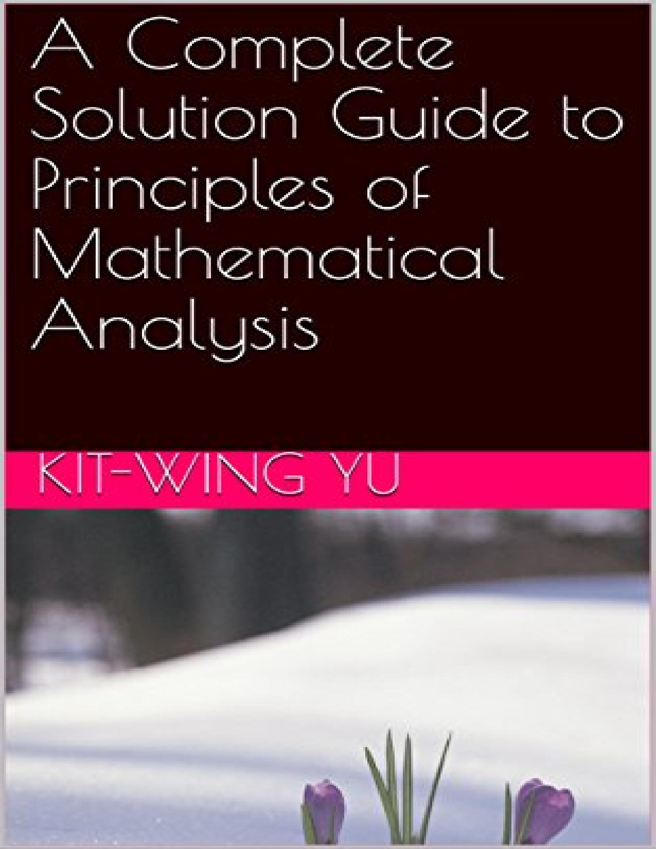 1_Crb0AL3Q_华章数学01数学分析原理答案Rudin-Principles of Mathematical Analysis-solution-by Kit-Wing Yu