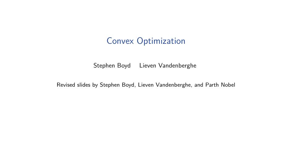 1_53GVOqdm_Stephen Boyd, Lieven Vandenberghe-Convex Optimization slides