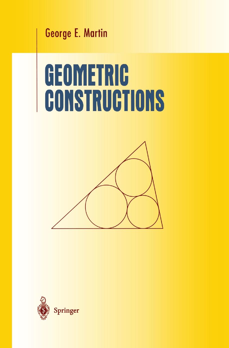 1 0plZdu9k 81、UTM George E. Martin (auth.) - Geometric Constructions (1998, Springer) [10.1007 978-1-4612-0629-3]