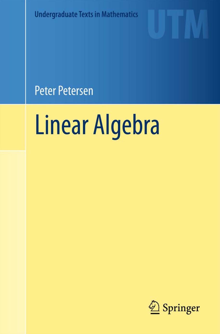 1 0sM3LQIf 140、UTM Peter Petersen - Linear Algebra (2012, Springer)