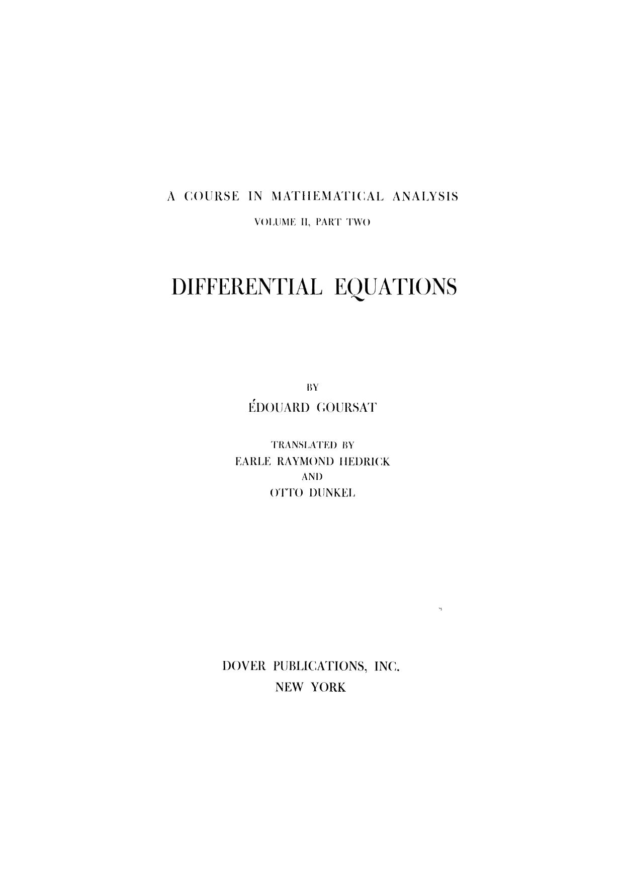 1_nLelRWgQ_Goursat E. - A course in mathematical analysis. - part.2 Differential equations. Vol.2-Dover (1945)