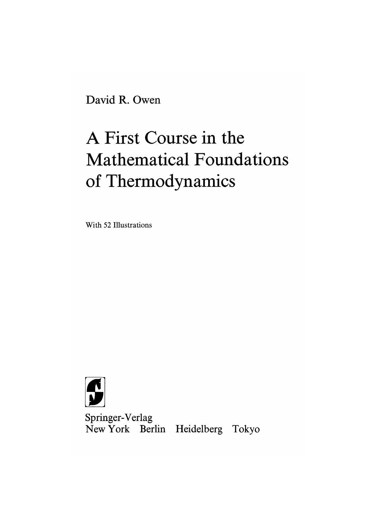 1 c8x8qMDj 23、UTM D.R. Owen - A first course in the mathematical foundations of thermodynamics (1984, Springer-Verlag)