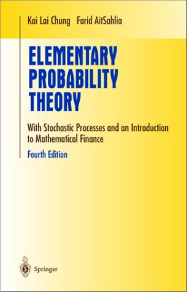 1 dt5y8ytk 104、UTM Chung K.L. Aitsahlia F. Elementary probability theory with stochastic processes and an introduction to mathematical finance (4ed Springer 2006)