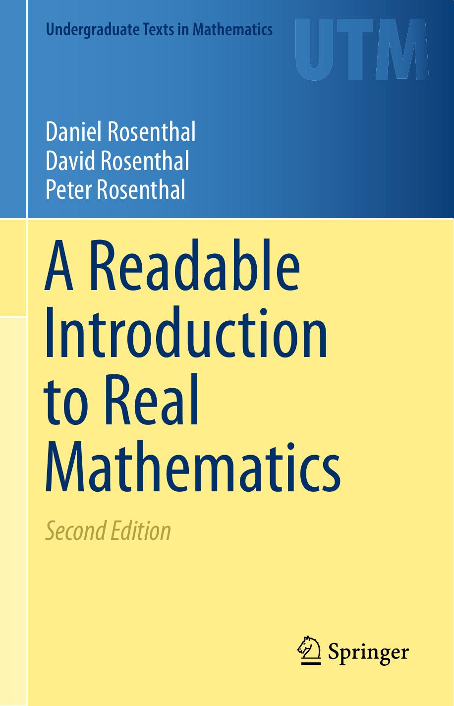 1 GbezsaKy 173、UTM Daniel Rosenthal, David Rosenthal, Peter Rosenthal - A Readable Introduction to Real Mathematics (2018, Springer) [10.1007 978-3-030-00632-7]