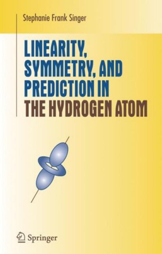 1 GTCEfITI 115、UTM Singer S. - Linearity symmetry and prediction in the hydrogen atom - 2005