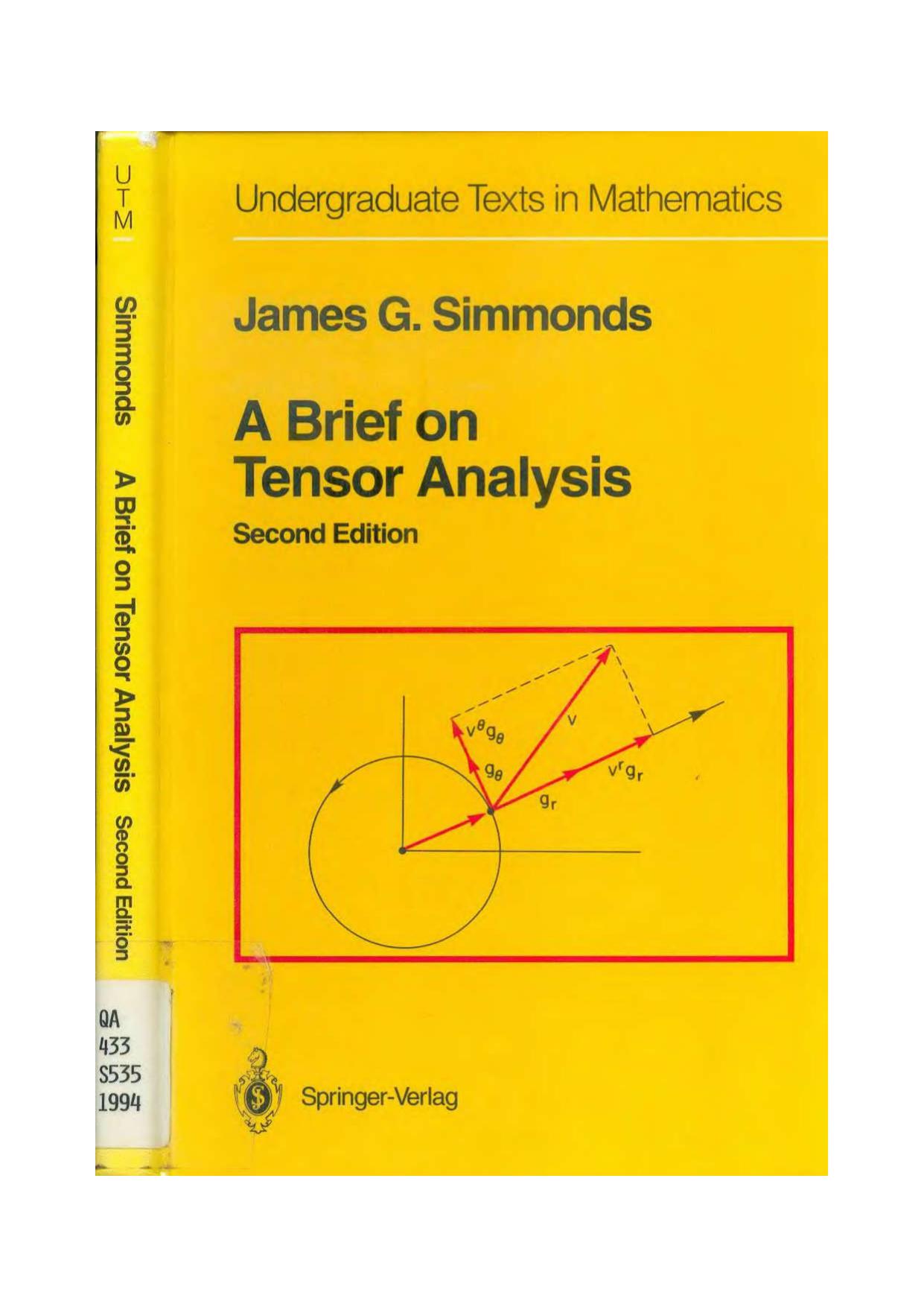 1 mjeFJqHJ 67、UTM Simmonds J.G. A Brief on Tensor Analysis (2nd Ed)(T)(123s)