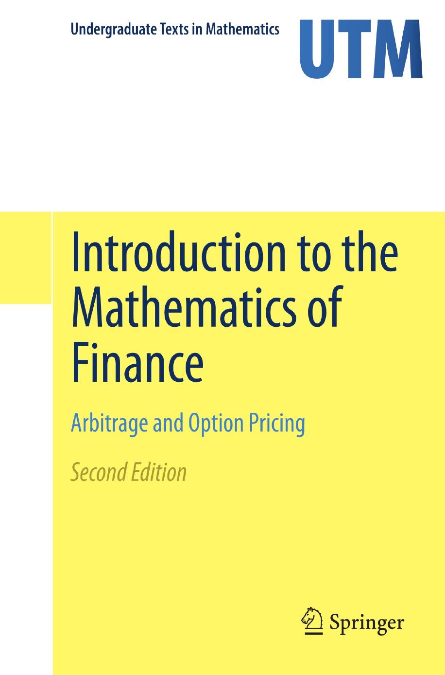 1 Nn2KXiUJ 141、UTM Roman, Steven - Introduction to the mathematics of finance  arbitrage and option pricing (2012, Springer)