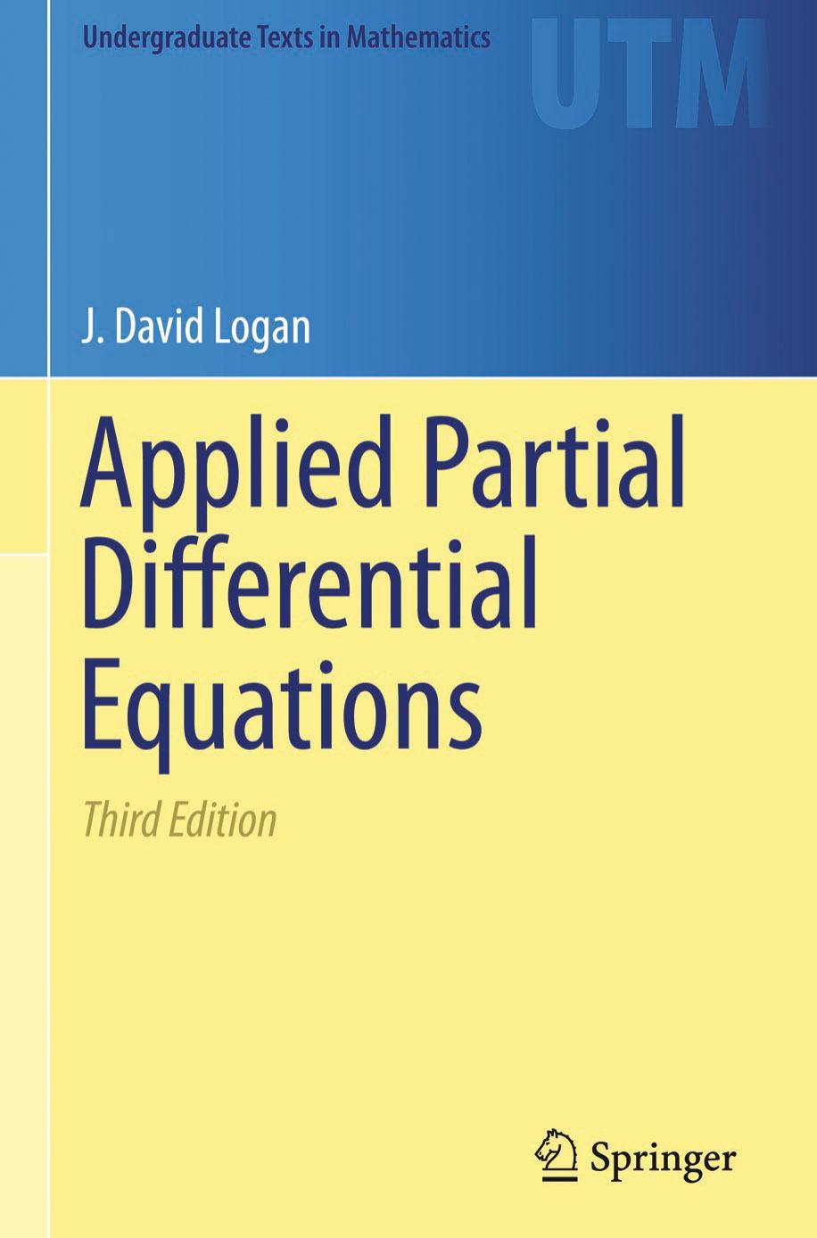 1 qrWpOk5o 162、UTM J. David Logan (auth.) - Applied Partial Differential Equations (2015, Springer) [10.1007 978-3-319-12493-3]