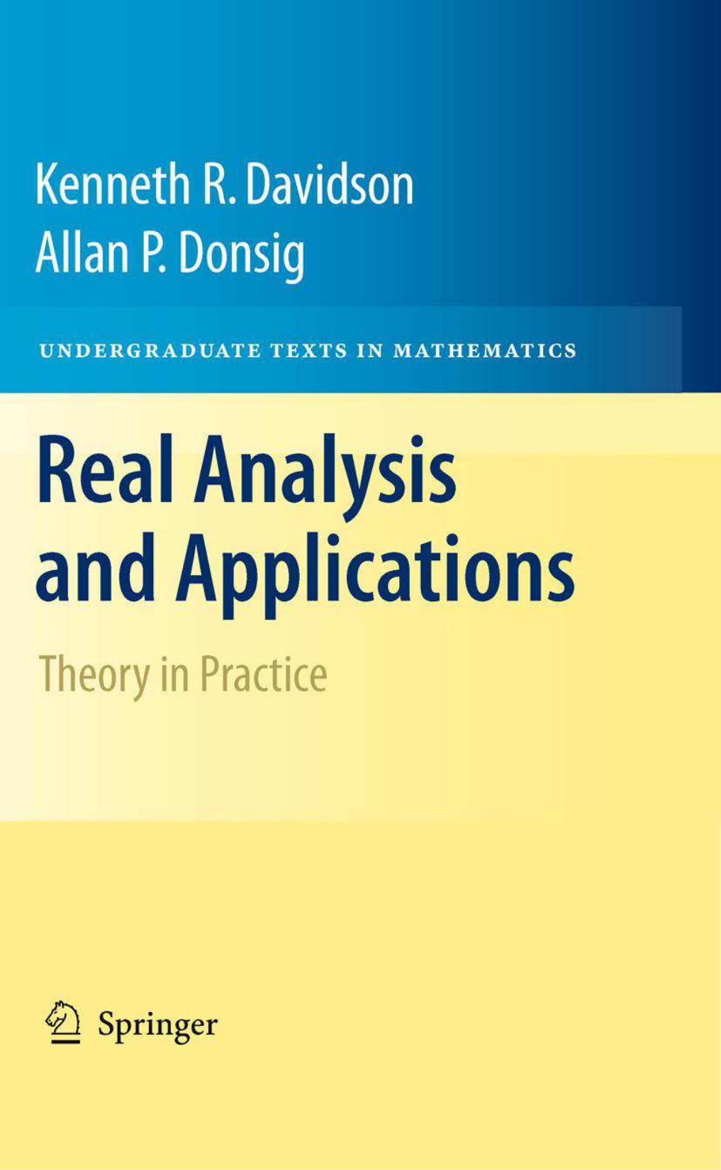 1 sTuGQzOe 135、UTM Kenneth R. Davidson, Allan P. Donsig (auth.) - Real Analysis and Applications  Theory in Practice (2010, Springer) [10.1007 978-0-387-98098-0]