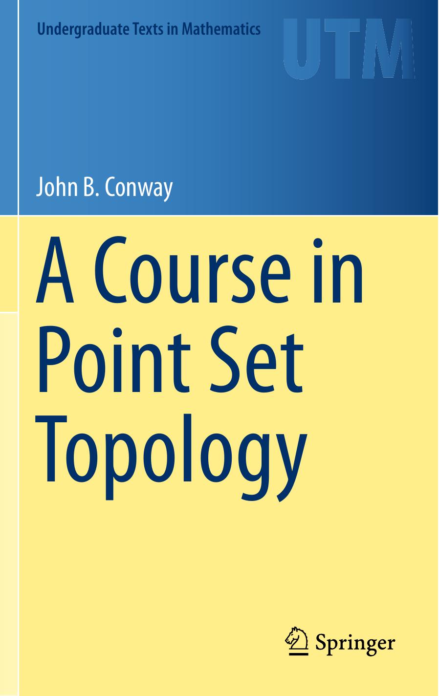 1 UQjVq6cM 148、UTM Conway, John B - A course in point set topology (2014, Springer)