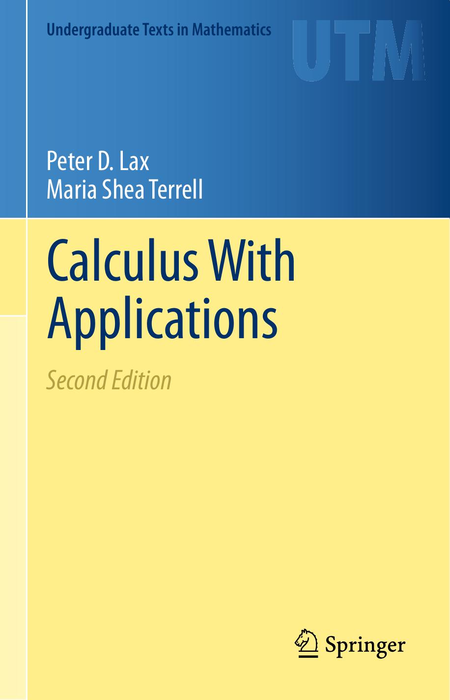 1 WT23s4tl 152、UTM Peter D. Lax, Maria Shea Terrell (auth.) - Calculus with applications (2014, Springer) [10.1007 978-1-4614-7946-8]