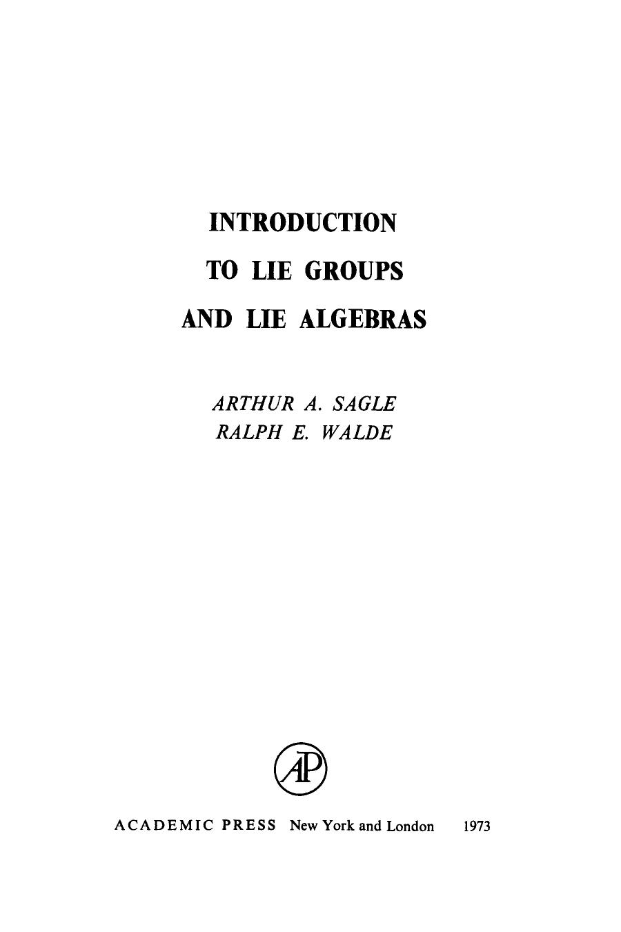 1_buQHoi34_Arthur A. Sagle and Ralph E. Walde Introduction to Lie Groups and Lie Algebras